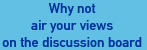 Why not air your views on our discussion board - www.belowsealevel.co.uk/chat